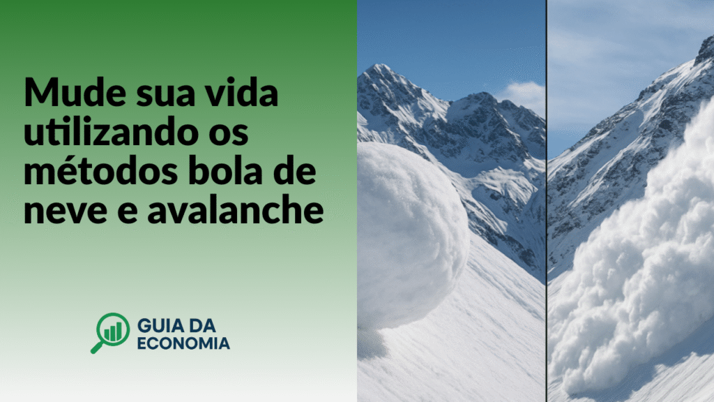 metodo-bola-de-neve-vs-avalanche-1-1024x576 Está com Dívidas? Conheça os Métodos Avalanche e Bola de Neve