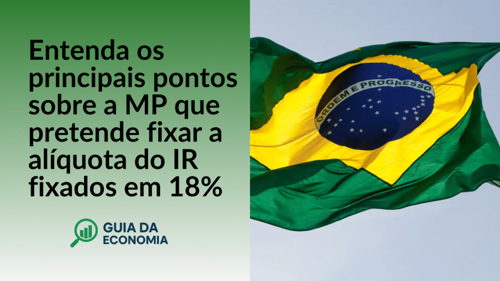 medida-provisoria-1024x576 Medida Provisória que unifica alíquota do IR em 18%: principais pontos, vantagens e críticas